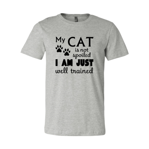 My Cat Is Not Spoiled Shirt